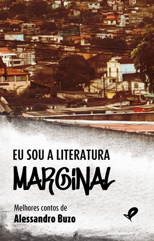Eu sou a literatura marginal