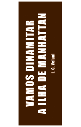 Vamos dinamitar a ilha de Manhattan