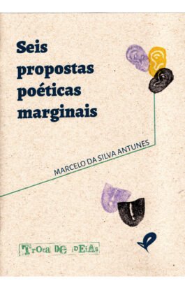Seis propostas poéticas marginais